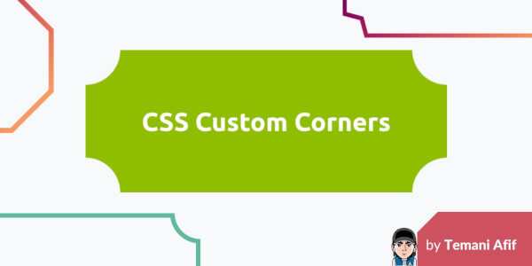 CSS Custom Corners